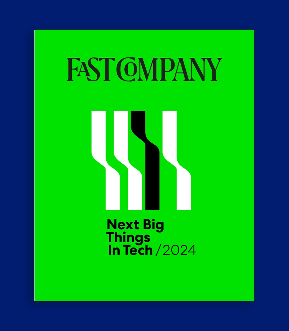 Fast Company Next Big Things in Tech 2024